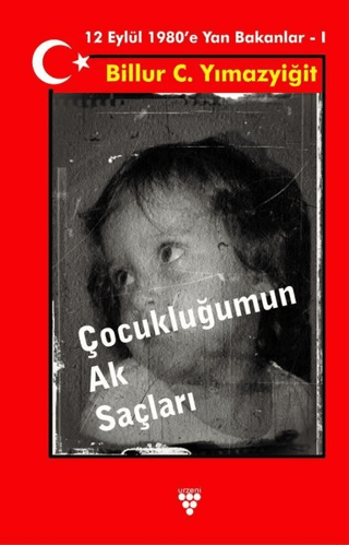 Çocukluğumun Ak Saçları Billur C. Yılmazyiğit