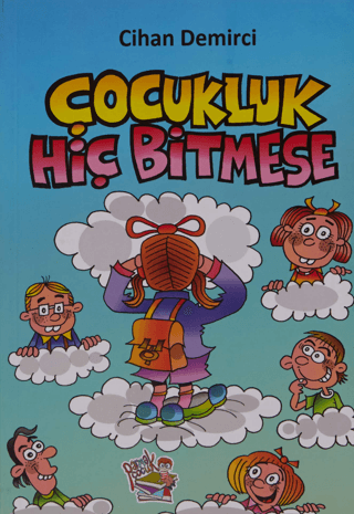 Çocukluk Hiç Bitmese Cihan Demirci