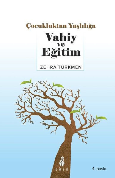 Çocukluktan Yaşlılığa Vahiy ve Eğitim Zafer Türkmen