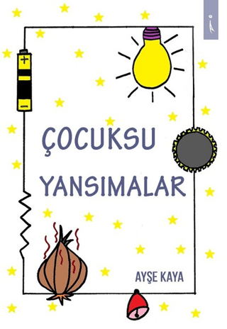 Çocuksu Yansımalar Ayşe Kaya