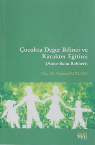 Çocukta Değer Bilinci ve Karakter Eğitimi Osman Mutluel