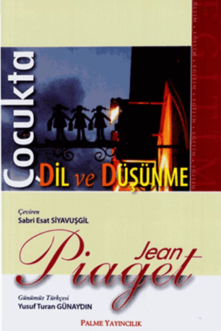 Çocukta Dil ve Düşünme Jean Piaget