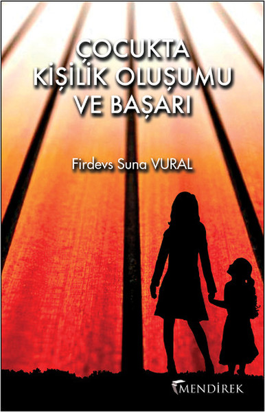 Çocukta Kişilik Oluşumu ve Başarı %15 indirimli Firdevs Suna Vural