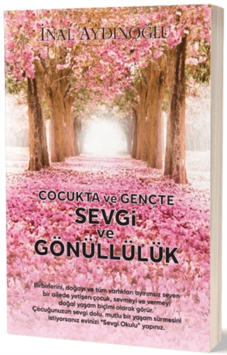 Çocukta ve Gençte Sevgi ve Gönüllülük İnal Aydınoğlu