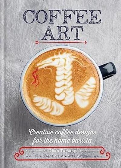 Coffee Art (Ciltli) Dhan Tamang