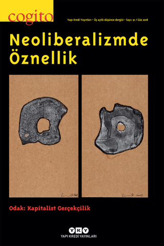 Cogito Sayı: 91 Neoliberalizmde Öznellik