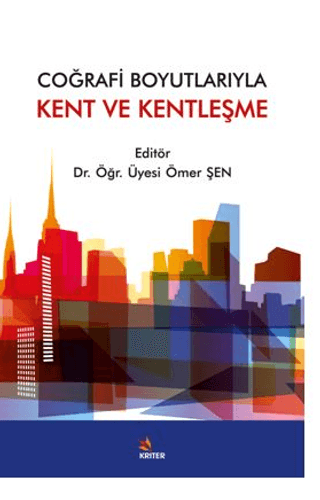 Coğrafi Boyutlarıyla Kent ve Kentleşme Kolektif