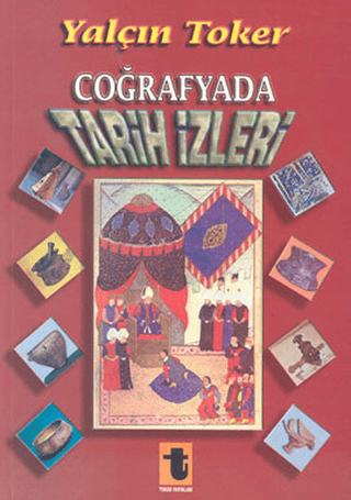 Coğrafyada Tarih İzleri Yalçın Toker