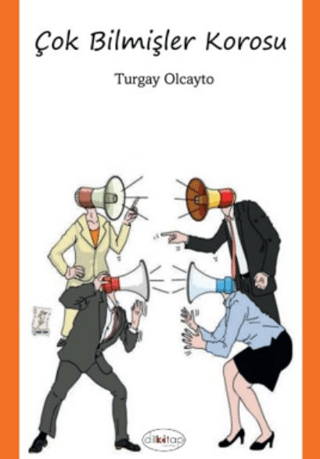 Çok Bilmişler Korosu Turgay Olcayto