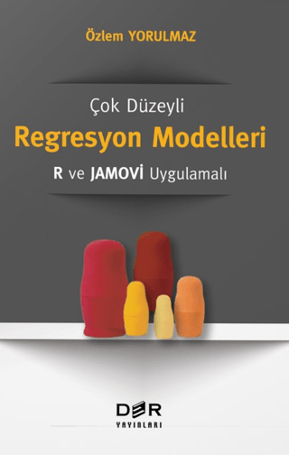 Çok Düzeyli Regresyon Modelleri - R ve M Jamovi Uygulamalı Özlem Yorul