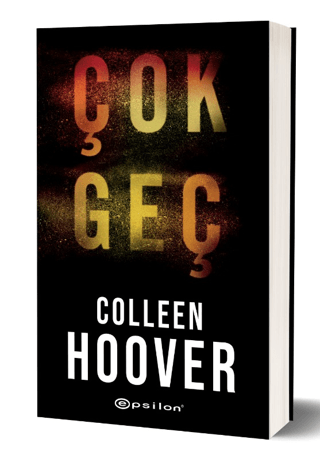 Çok Geç Colleen Hoover