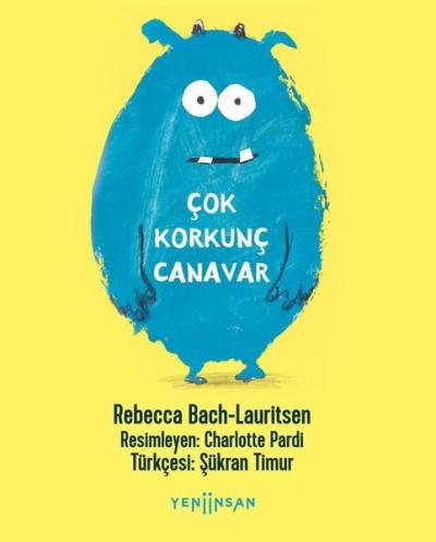 Çok Korkunç Canavar Rebecca Bach - Lauritsen