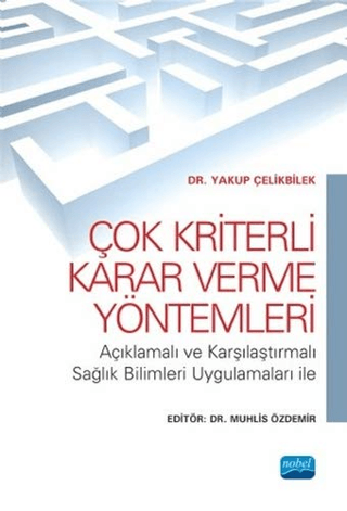 Çok Kriterli Karar Verme Yöntemleri Yakup Çelikbilek