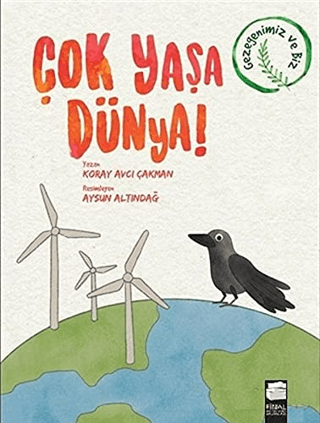 Çok Yaşa Dünya! Koray Avcı Çakman