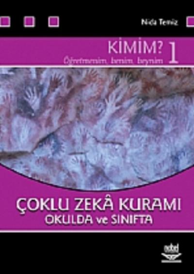 Çoklu Zeka Kuramı Okulda ve Sınıfta Kimim 1 Nida Temiz