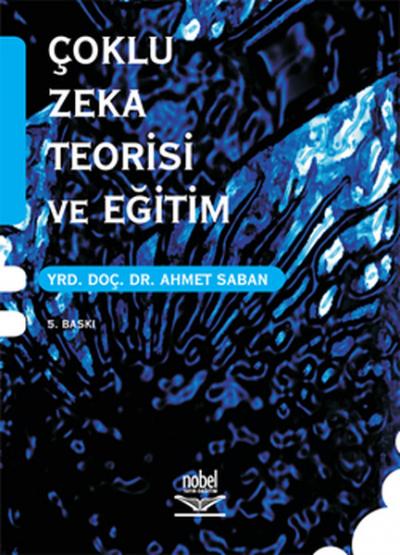 Çoklu Zeka Teorisi Ve Eğitim Yrd.Doç.Dr. Ahmet Saban