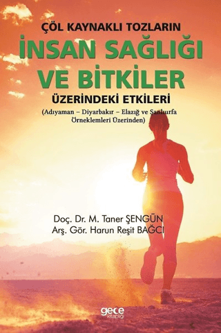 Çöl Kaynaklı Tozların İnsan Sağlığı ve Bitkiler Üzerindeki Etkileri Ha