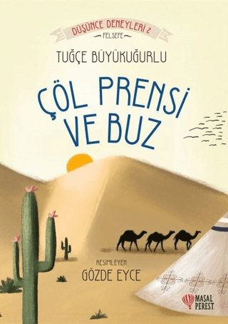 Çöl Prensi ve Buz Tuğçe Büyükuğurlu