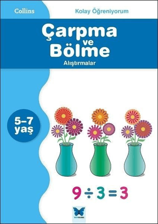 Collins Kolay Öğreniyorum - Çarpma ve Bölme Alıştırmalar (5-7 Yaş) Pet