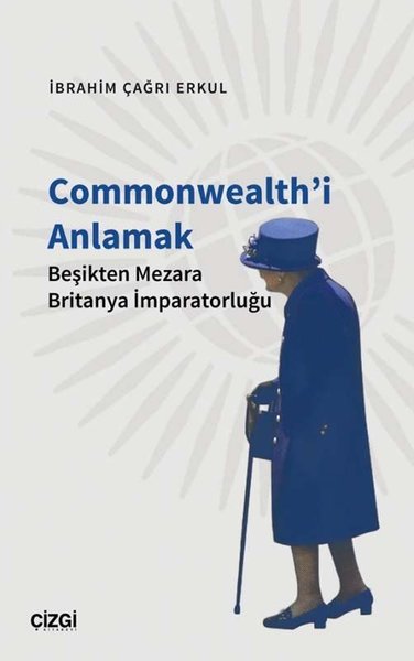 Commonwealth'i Anlamak İbrahim Çağrı Erkul