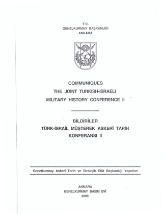 Communiques The Joint Turkish - Israeli Military History Conference II