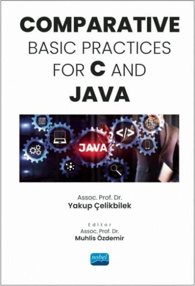 Comparative Basic Practices For C and Java Yakup Çelikbilek