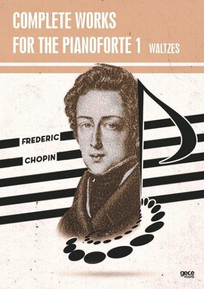 Complete Works For The Pianoforte 1 - Waltzes Frederic Chopin