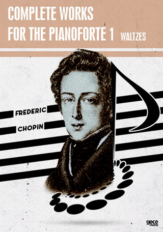 Complete Works For The Pianoforte 1 - Waltzes Frederic Chopin