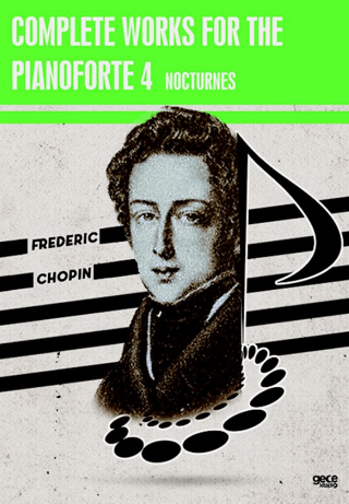 Complete Works For The Pianoforte 4 - Nocturnes Frederic Chopin