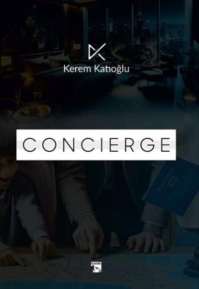 Concierge Kerem Katıoğlu