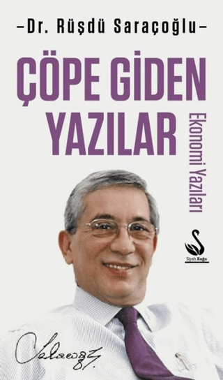 Çöpe Giden Yazılar Rüşdü Saraçoğlu