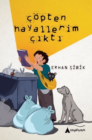 Çöpten Hayallerim Çıktı Erhan Şibik