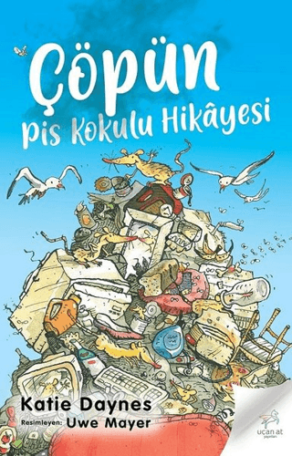 Çöpün Pis Kokulu Hikayesi Katie Daynes