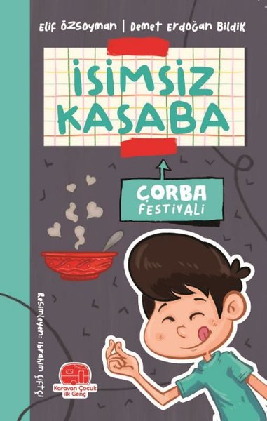 Çorba Festivali - İsimsiz Kasaba Demet Erdoğan Bildik