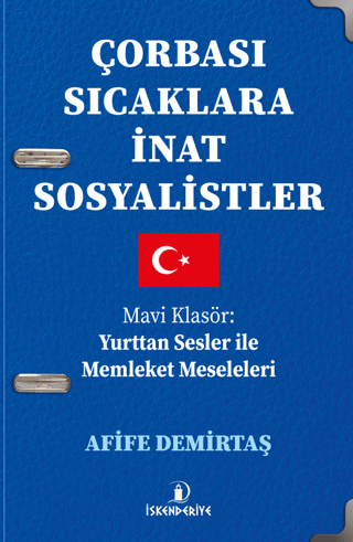 Çorbası Sıcaklara İnat Sosyalistler - Mavi Klasör: Yurttan Sesler İle 