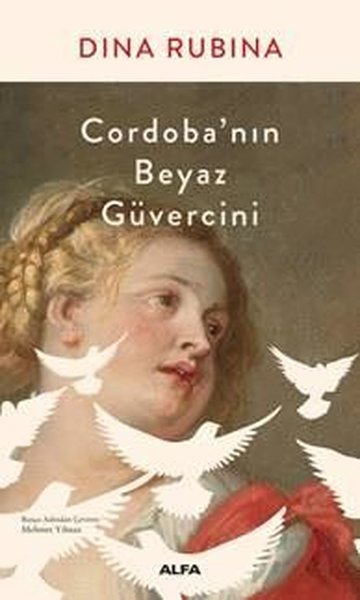 Cordoba'nın Beyaz Güvercini Dina Rubina