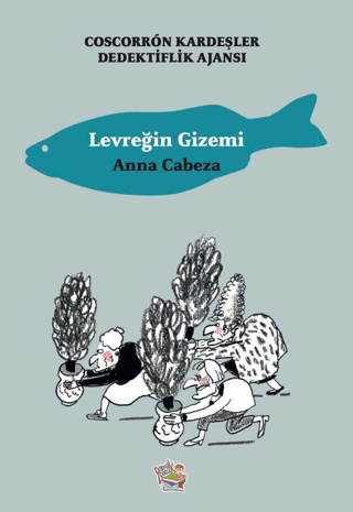 Levreğin Gizemi - Coscorron Kardeşler Dedektiflik Ajansı Anna Cabeza