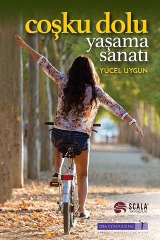 Coşku Dolu Yaşama Sanatı Yücel Uygun