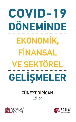 Covıd-19 Döneminde Ekonomik, Finansal ve Sektörel Gelişmeler Cüneyt Di