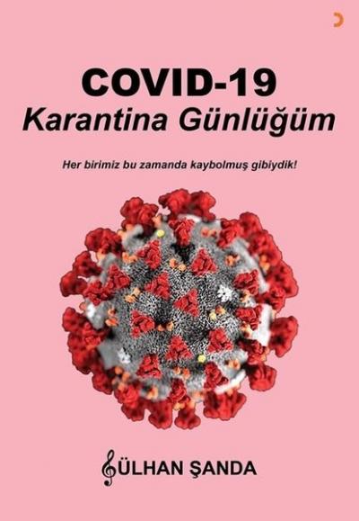 COVİD-19 Karantina Günlüğüm Gülhan Şanda