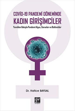 Covid-19 Pandemi Döneminde Kadın Girişimciler Hatice Baysal