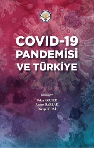 Covid-19 Pandemisi ve Türkiye Tekin Avaner