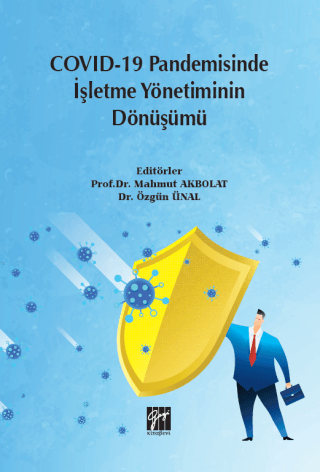 Covid-19 Pandemisinde İşletme Yönetiminin Dönüşümü Mahmut Akbolat