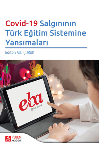 Covid-19 Salgınının Türk Eğitim Sistemine Yansımaları Nur Akcanca