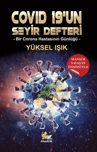 Covid 19'un Seyir Defteri Yüksel Işık