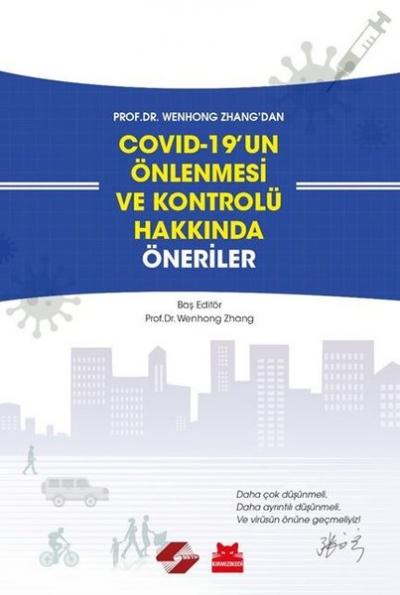 COVID-19'un Önlenmesi ve Kontrolü Hakkında Öneriler Wenhong Zhang