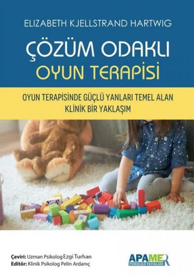 Çözüm Odaklı Oyun Terapisi Elizabeth Kjellstrand Hartwig