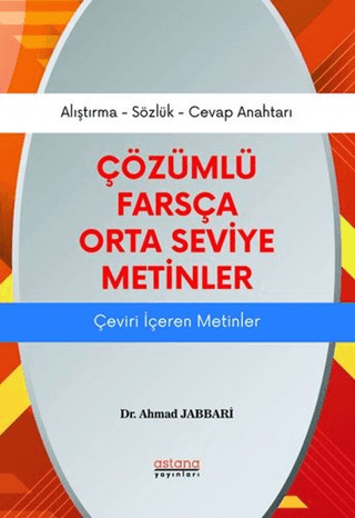 Çözümlü Farsça Orta Seviye Metinler Ahmad Jabbari