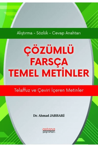 Çözümlü Farsça Temel Metinler Ahmad Jabbari