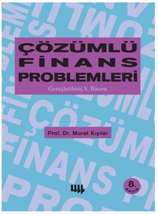 Çözümlü Finans Problemleri Murat Kıyılar